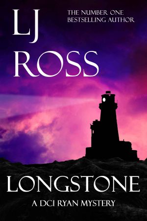 [DCI Ryan Mysteries 10] • Longstone · A DCI Ryan Mystery (The DCI Ryan Mysteries Book 10)